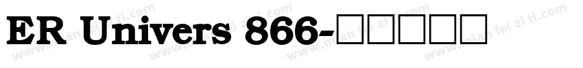 ER Univers 866字体转换